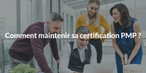 Comment maintenir sa certification PMP