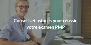 conseils et astuces pour réussir votre examen PMP