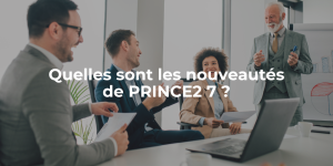 Blog_Quelles sont les nouveautés de PRINCE2 7