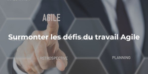 blog_Surmonter les défis du travail Agile