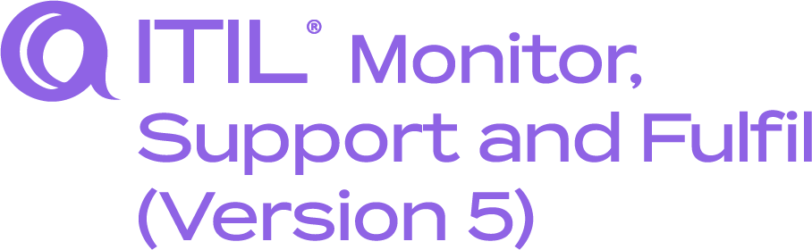 ITIL Monitor, Support and Fulfil (Version 5) ITIL Monitor, Support and Fulfil (Version 5)